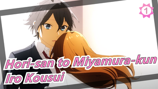 Hori-san to Miyamura-kun | OP - Iro Kousui (Lirik Mandarin & Jepang)_1