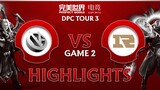 Game 2: Vici Gaming vs Royal Never Give Up | BO3) DPC CN 2022 Tour 3: Division I