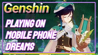Playing on mobile phone Dreams