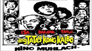 Isa Dalawa Tatlo Ang Tatay Kong Kalbo 1979 Theatrical Trailer Philippines