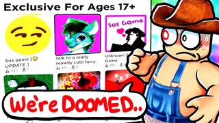 Roblox's 17+ category is DISTURBING...