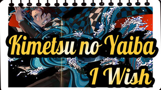 Kimetsu,no,Yaiba,|,I,Wish,……