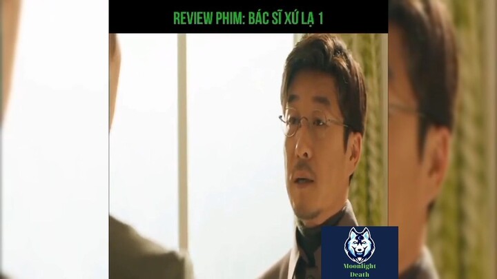 Tóm tắt phim: Bác sĩ xứ lạ p2 #reviewphimhay