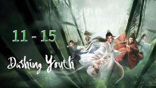 Dash - ing Y0uth Episode 11 - 15