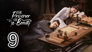 [Ep 9/36] T Pr!S0ner Of Be@uty 🇨🇳