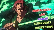 TEORI ONE PIECE - SHANKS MEMBANTU RAKSASA ELBAPH UNTUK MENGALAHKAN LOKI