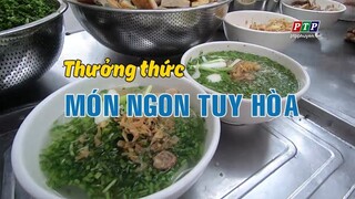 THƯỞNG THỨC MÓN NGON TUY HÒA l ĂN VẶT l TUY HÒA