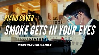 Smoke Gets in your Eyes    |     Martin Avila Piano Cover