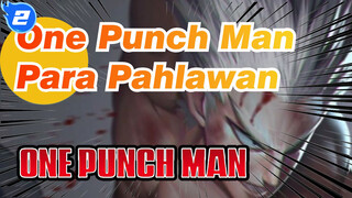 One Punch Man
Para Pahlawan_2