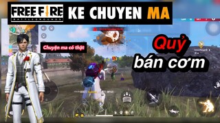 Free fire | quán cơm đêm - chuyen ma