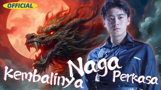 Episode 1 - Kembalinya Naga Perkasa