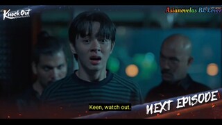 Knock Out The Series - Episode 11 Teaser