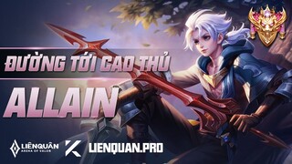 ĐƯỜNG TỚI CAO THỦ ALLAIN LIÊN QUÂN MOBILE