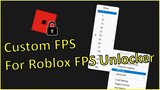 How to Download and set Custom FPS for Roblox FPS Unlocker