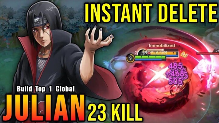 23 Kills!! Julian x Itachi Instant Delete Enemies!! - Build Top 1 Global Julian