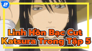 [Kotarou Katsura Cut] Trích Đoạn Tập 5 Hay Nhất_2