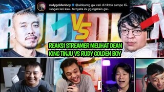 REAKSI STREAMER MELIHAT DEAN KING TINJU VS RUDY GOLDEN BOY || DEAN KING TINJU