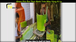 Khám Phá Ẩm Thực Bánh Tròn Màu Vàng Kì Lạ Nhưng Rất Hấp Dẫn p6