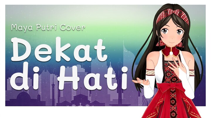RAN - Dekat di Hati | Maya Putri Cover