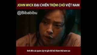 JOHN WICK ĐỤNG ĐỘ TRỘM CHÓ VIỆT NAM #funny