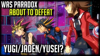 Was Paradox About To Defeat Yugi/Jaden/Yusei? [Bonds Beyond Time]