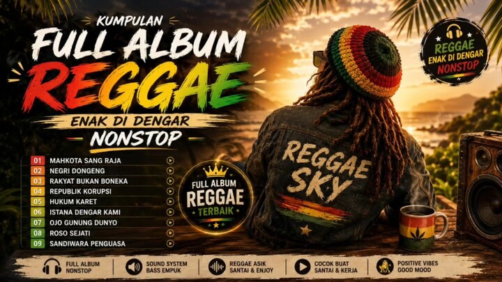 Kumpulan Full Album Reggae lagu Enak Didengar Nonstop | Reggae Sky 🌴