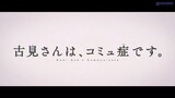 Komi-san wa Comyushou desu. Episode Pre Air Sub Indo
