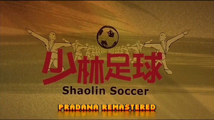 Shaolin Soccer 2001 Dub Indonesia
