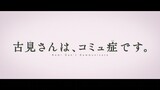 Komi-san Can't Communicate Season 2 [Episode 7]