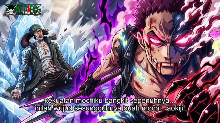 ONE PIECE TERBARU – AOKIJI SEKARAT! SERANGAN AWAKENING MOCHI KATAKURI! MENEMBUS TUBUH ES AOKIJI!