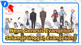 [Neon Genesis Evangelion] Terima kasih dan Selamat tinggal, Evangelions_1