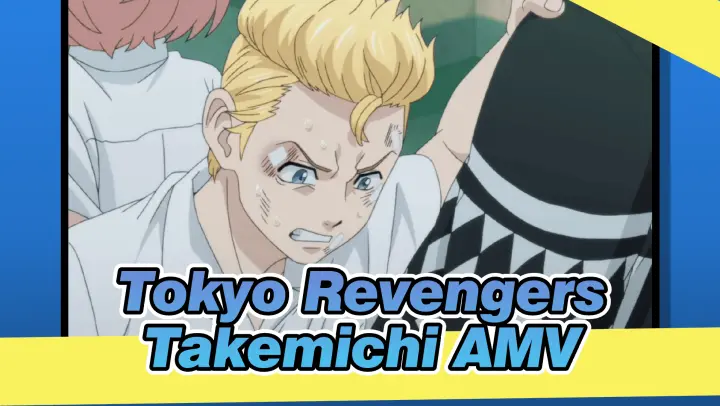Tokyo Revengers
Takemichi AMV