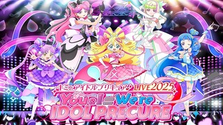 Kimi to Idol Precure♪ LIVE 2025 – You & I = We’re IDOL PRECURE