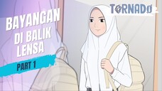 BAYANGAN DI BALIK LENSA PART 1 - ANIMASI SEKOLAH