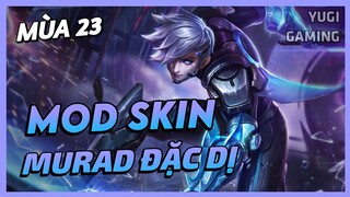 Mod Skin Murad Đặc Dị Mới Nhất Mùa 23 Full Hiệu Ứng Âm Thanh Không Lỗi Mạng | Yugi Gaming