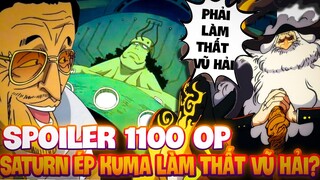 SPOILER 1100 OP | SATURN ÉP BUỘC KUMA LÀM THẤT VŨ HẢI?!