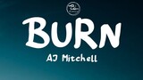 AJ Mitchell - Burn (Lyrics)