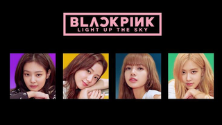 BLACKPINK: Light Up the Sky