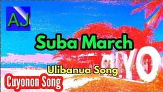Suba March - Ulibanua Song (Cuyonon Song)