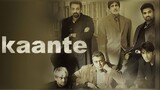 Kaante (2002) English Sub| Amitabh Bachchan | Sanjay Dutt | Suniel Shetty | Malaika Arora