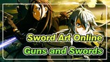 [Sword Art Online/AMV/Epic] Feast of Guns and Swords