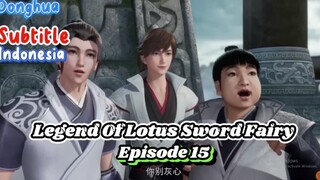 Indo Sub- Legend of Lotus Sword Fairy Episode 15