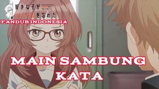 [ FANDUB INDONESIA ] MAIN SAMBUNG KATA | SUKI NA KO GA MEGANE WO WASURETA