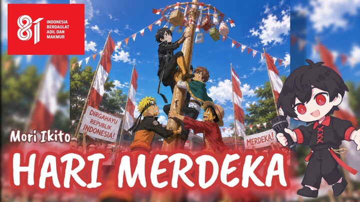 [ Spesial HUT RI Ke-81 ] Hari Merdeka (17 Agustus Tahun 45) - Ikito  / Jhontraper
