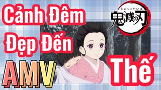 [Thanh Gươm Diệt Quỷ] AMV | Cảnh Đêm Đẹp Đến Thế