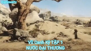 Vũ Canh Kỷ TẬP 1-NƯỚC ĐẠI THƯƠNG