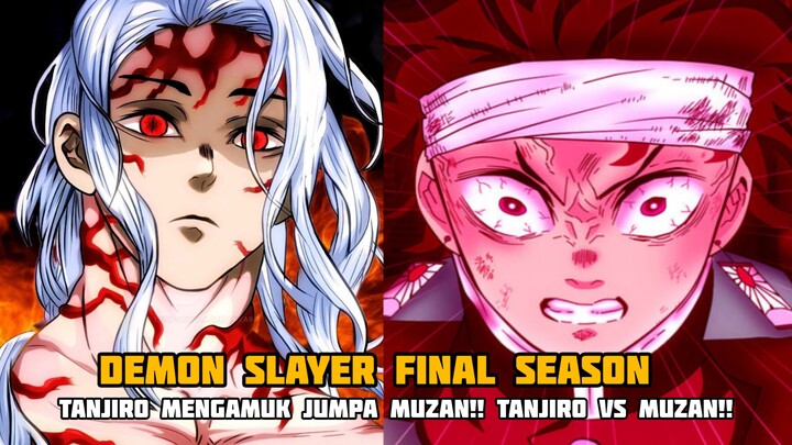 DEMON SLAYER FINAL SEASON - TANJIRO MENGAMUK JUMPA MUZAN!!TANJIRO VS MUZAN!! (EPISODE 2)