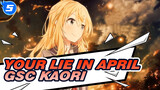 Your lie in April|【GSC Kaori】Do you want to come with me？[GK Show]_5