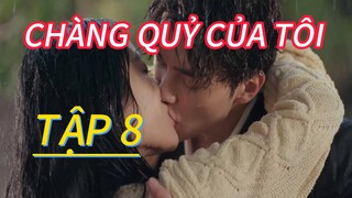 Review Phim: CHÀNG QUỶ CỦA TÔI TẬP 8 MY DEMON Cuối cùng ÁC QUỶ cũng đã thú nhận tình cảm của mình