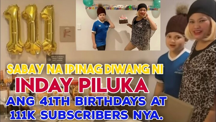 Double￼ Celebration￼ my 41 birthday and 111,000 Subscribers of INDAY PILUKA Entertainment￼  ￼